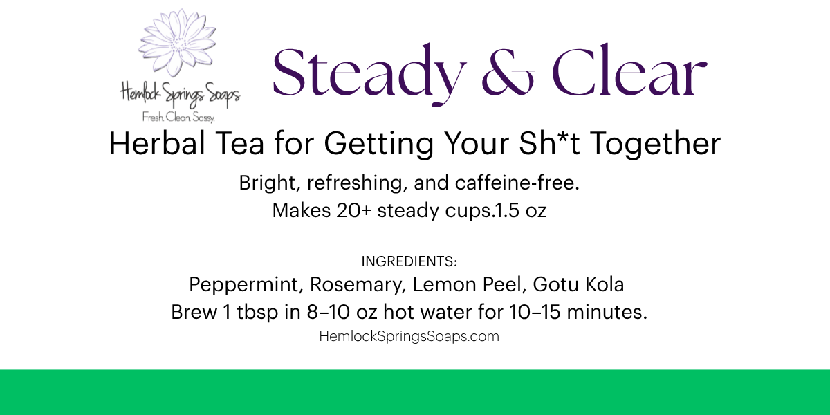 Steady + Clear | Herbal Tea for Focus & Mental Clarity (Caffeine-Free)
